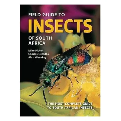 Field Guide to Insects of South Africa - Picker, Mike a Griffiths, Charles