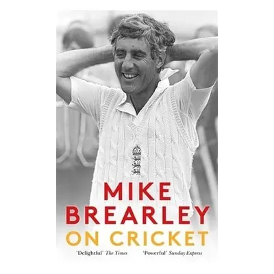 On Cricket - Brearley, Mike