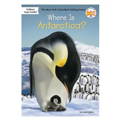 Where Is Antarctica? - Fabiny, Sarah a Who HQ