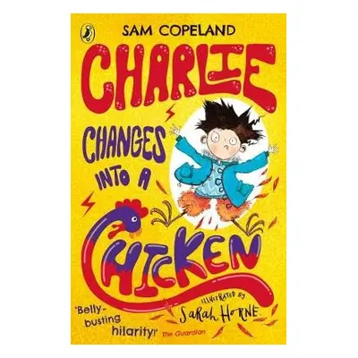 Charlie Changes Into a Chicken - Copeland, Sam