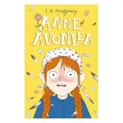 Anne of Avonlea - Montgomery, L. M.