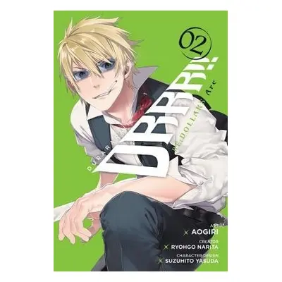 Durarara!! Re;Dollars Arc, Vol. 2 - Narita, Ryohgo