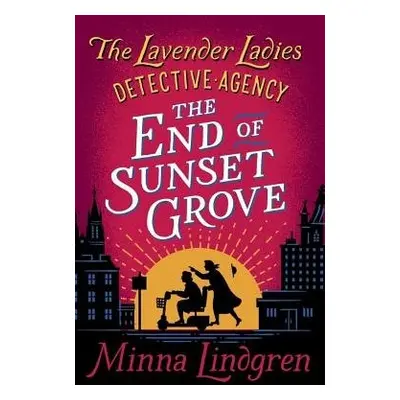 End of Sunset Grove - Lindgren, Minna