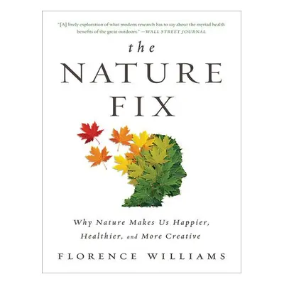 Nature Fix - Williams, Florence