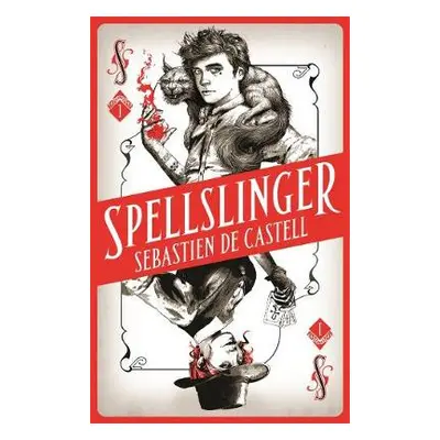 Spellslinger - Castell, Sebastien de