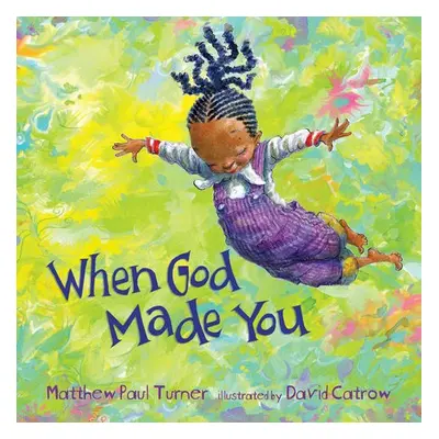 When God Made You - Turner, Matthew Paul