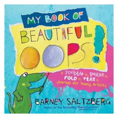 My Book of Beautiful Oops! - Saltzberg, Barney