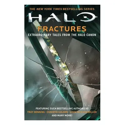 Halo: Fractures - Buckell, Tobias S. a Denning, Troy a Golden, Christie