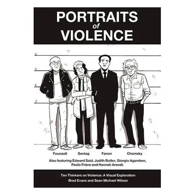 Portraits of Violence - Evans, Brad