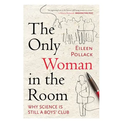 Only Woman in the Room - Pollack, Eileen