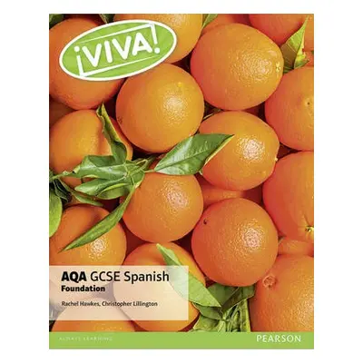 Viva! AQA GCSE Spanish Foundation Student Book - Lillington, Christopher a Hawkes, Rachel