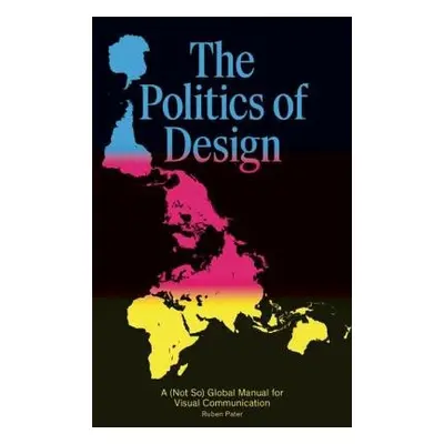 Politics of Design - Pater, Ruben