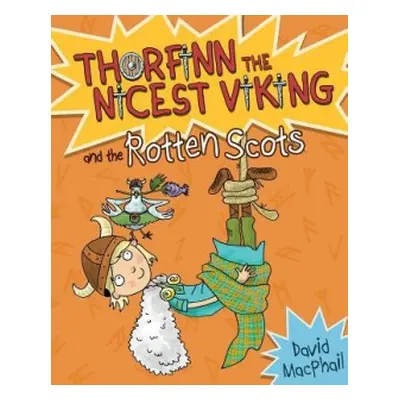 Thorfinn and the Rotten Scots - MacPhail, David