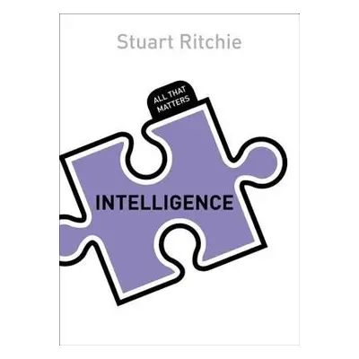 Intelligence: All That Matters - Ritchie, Stuart