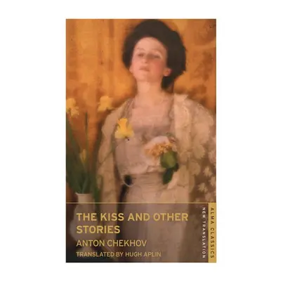 Kiss and Other Stories: New Translation - Chekhov, Anton