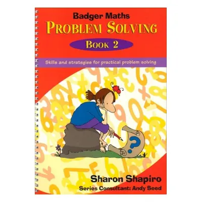 Badger Maths Problem Solving - Shapiro, Sharon