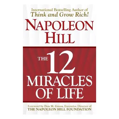 12 Miracles of Life - Hill, Napoleon