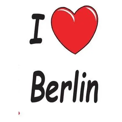 I Love Berlin - Notebook/Notizbuch - Taane, Theo Von