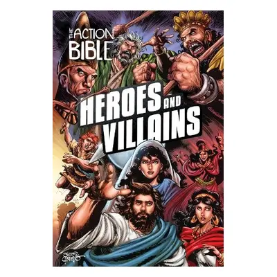 Action Bible: Heroes and Villains - Cariello, Sergio