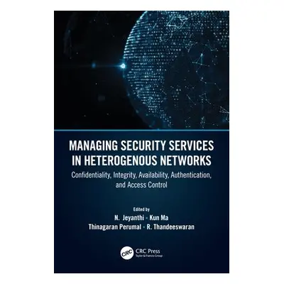 Managing Security Services in Heterogenous Networks