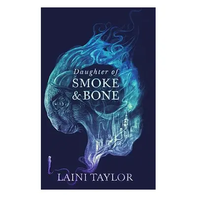 Daughter of Smoke and Bone - Taylor, Laini