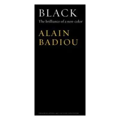 Black - Badiou, Alain (l'Ecole normale superieure)