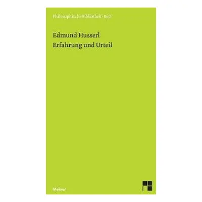 Erfahrung und Urteil - Husserl, Edmund