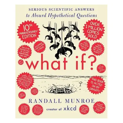 What If? 10th Anniversary Edition - Munroe, Randall