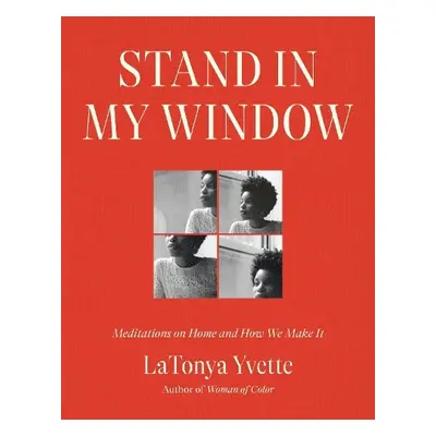 Stand in My Window - Yvette, LaTonya