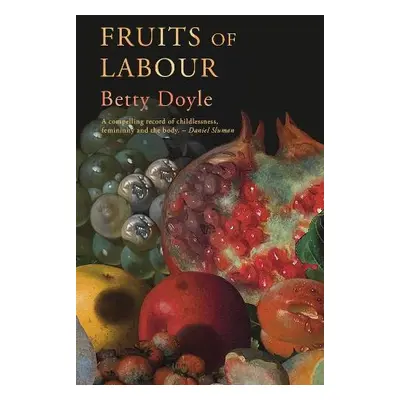 Fruits of Labour - Doyle, Betty