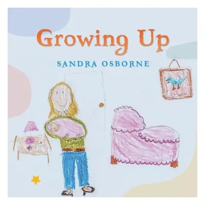 Growing Up - Osborne, Sandra