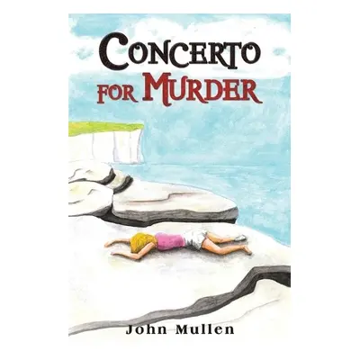 Concerto for Murder - Mullen, John