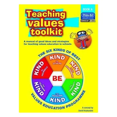 Teaching Values Toolkit - Koutsoukis, David