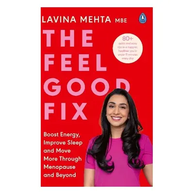 Feel Good Fix - Mehta MBE, Lavina