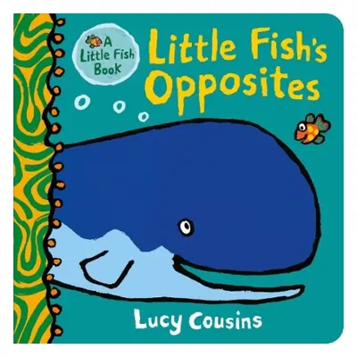 Little Fish's Opposites - Cousins, Lucy