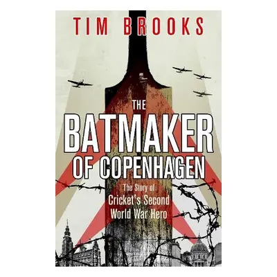 Batmaker of Copenhagen - Brooks, Tim