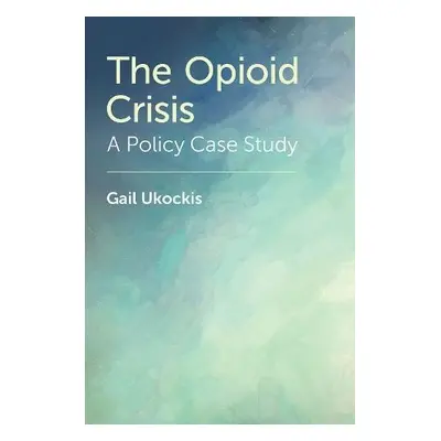 Opioid Crisis - Ukockis, Gail (Dual Diagnosis Counselor, Dual Diagnosis Counselor, Concord Couns