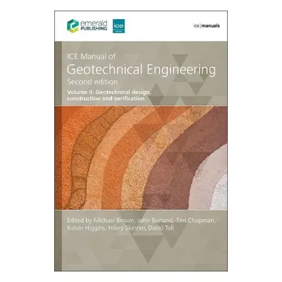 ICE Manual of Geotechnical Engineering Volume 2