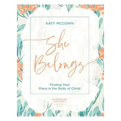 She Belongs - Includes 6-Sessi - McCown, Katy