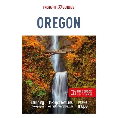 Insight Guides Oregon: Travel Guide with Free eBook - Guides, Insight