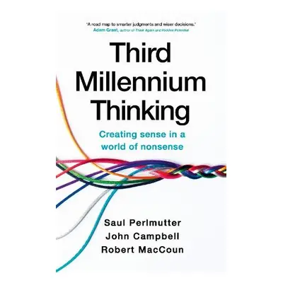 Third Millennium Thinking - Perlmutter, Saul a MacCoun, Robert a Campbell, John