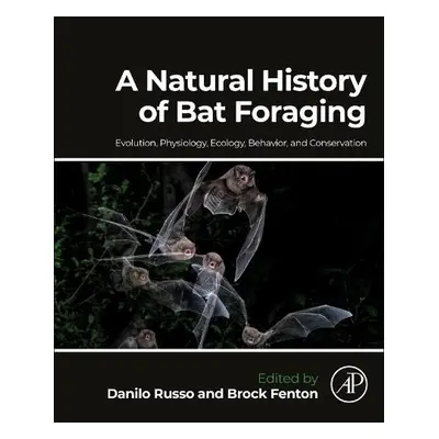 Natural History of Bat Foraging