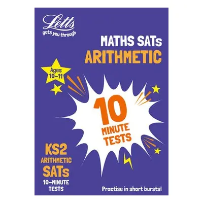 KS2 Maths Arithmetic SATs 10-Minute Tests - Collins KS2