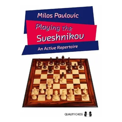 Playing the Sveshnikov - Pavlovic, Milos