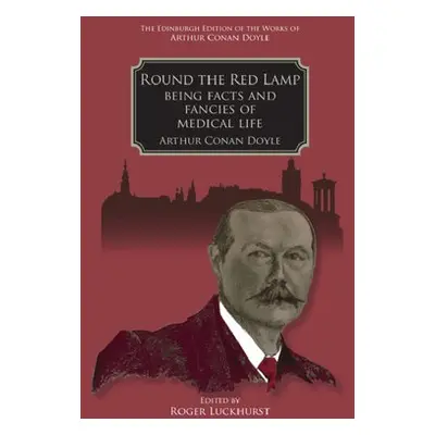 Round the Red Lamp - Conan Doyle, Arthur