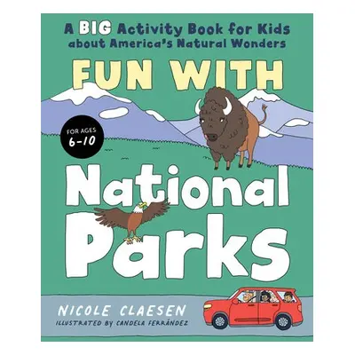 Fun with National Parks - Claesen, Nicole (Nicole Claesen)