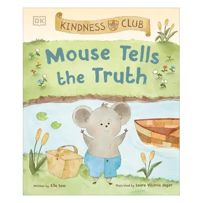 Kindness Club Mouse Tells the Truth - Law, Ella