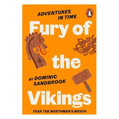 Adventures in Time: Fury of The Vikings - Sandbrook, Dominic