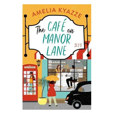 Cafe on Manor Lane - Kyazze, Amelia