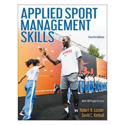 Applied Sport Management Skills - Lussier, Robert N. a Kimball, David C.